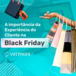 experiencia-do-cliente-na-black-friday
